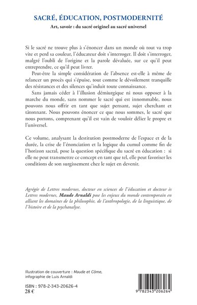 Sacré, éducation, postmodernité, Art, savoir : du sacré originel au sacré universel - Tome II (9782343206264-back-cover)