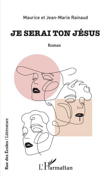 Je serai ton Jésus (9782343231532-front-cover)