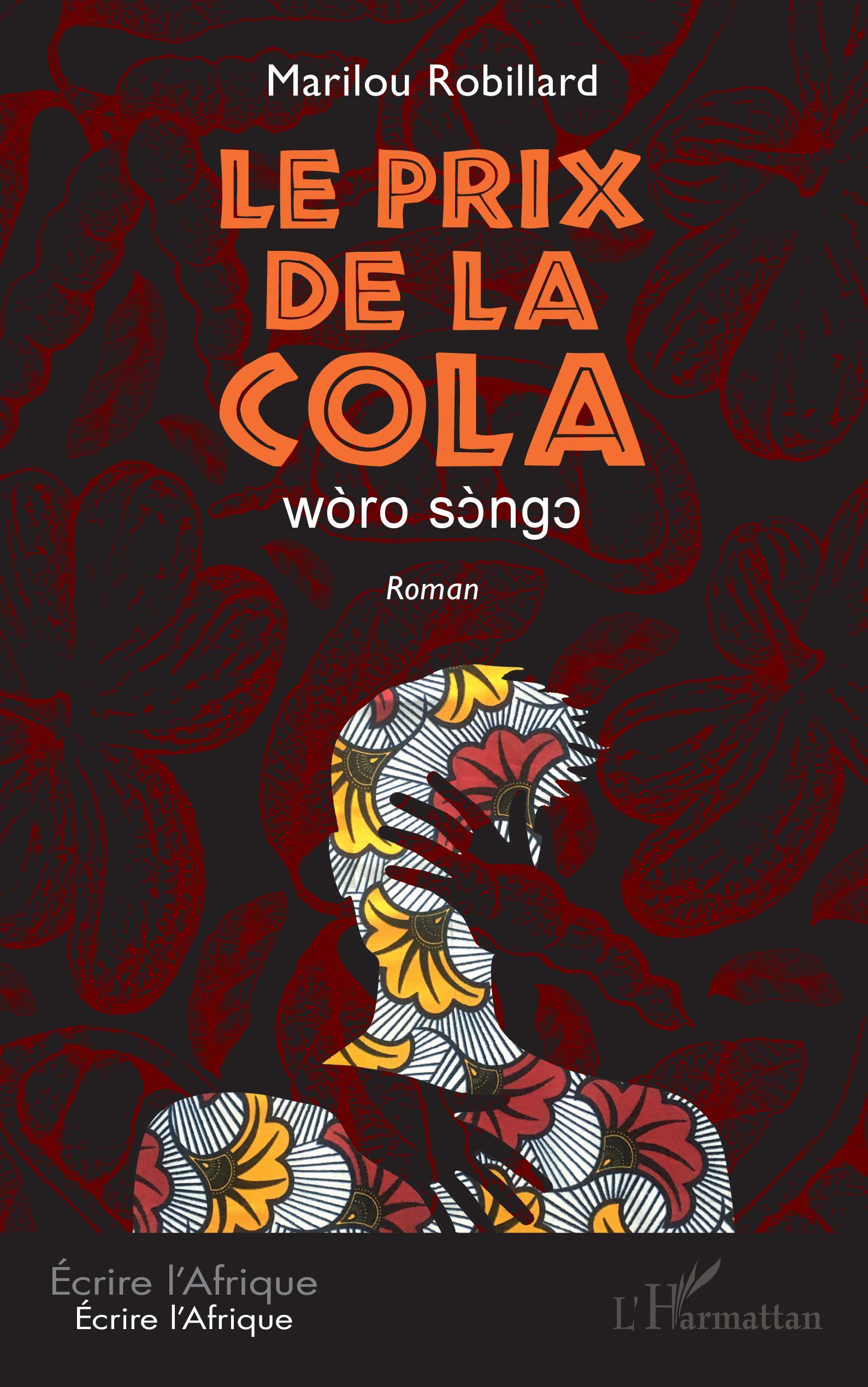 Le prix de la Cola. wòro sòngo, Roman (9782343223599-front-cover)