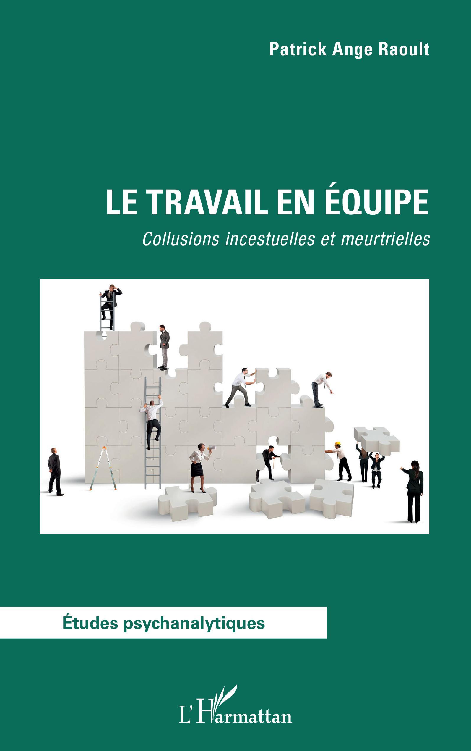 Le travail en équipe, Collusions incestuelles et meurtrielles (9782343223292-front-cover)