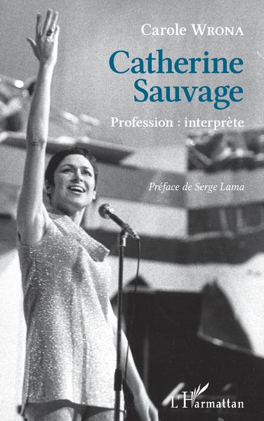 Catherine Sauvage, Profession : interprète (9782343212081-front-cover)