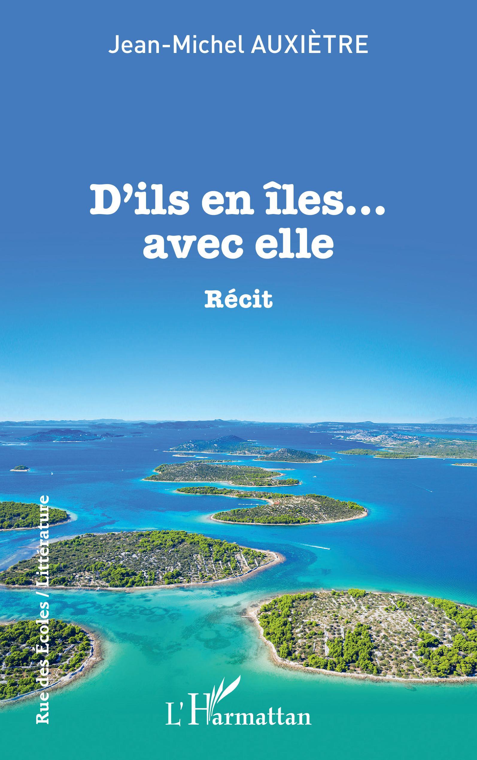 D'ils en îles... avec elle, Récit (9782343222707-front-cover)