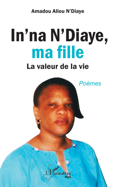 In'na N'Diaye, ma fille. Poèmes (9782343211572-front-cover)