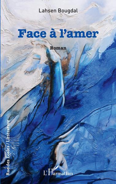 Face à l'amer (9782343245980-front-cover)