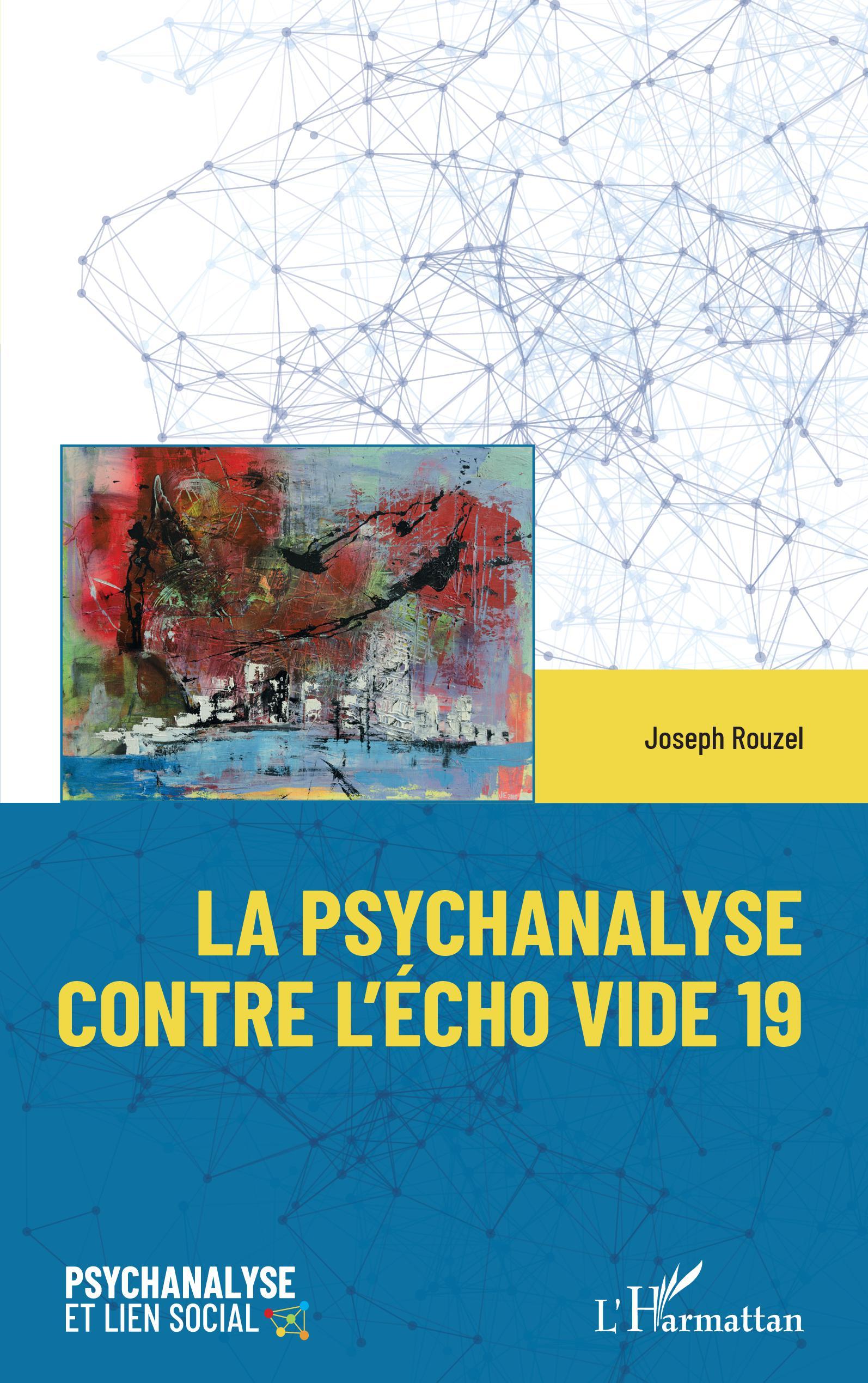 La psychanalyse contre l'écho vide 19 (9782343230900-front-cover)