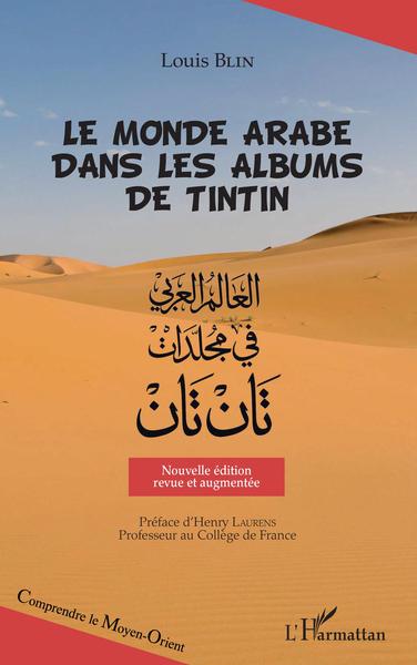 Le monde arabe dans les albums de Tintin, Nouvelle édition revue et augmentée (9782343223995-front-cover)