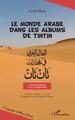 Le monde arabe dans les albums de Tintin, Nouvelle édition revue et augmentée (9782343223995-front-cover)