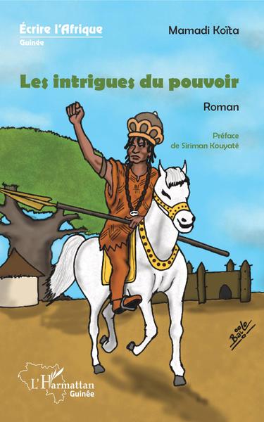 Les intrigues du pouvoir. Roman (9782343205779-front-cover)