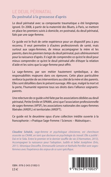 Le deuil périnatal, Du postnatal à la grossesse d'après - Guide d'intervention pour les sages-femmes et les professionnels de sa (9782343210025-back-cover)