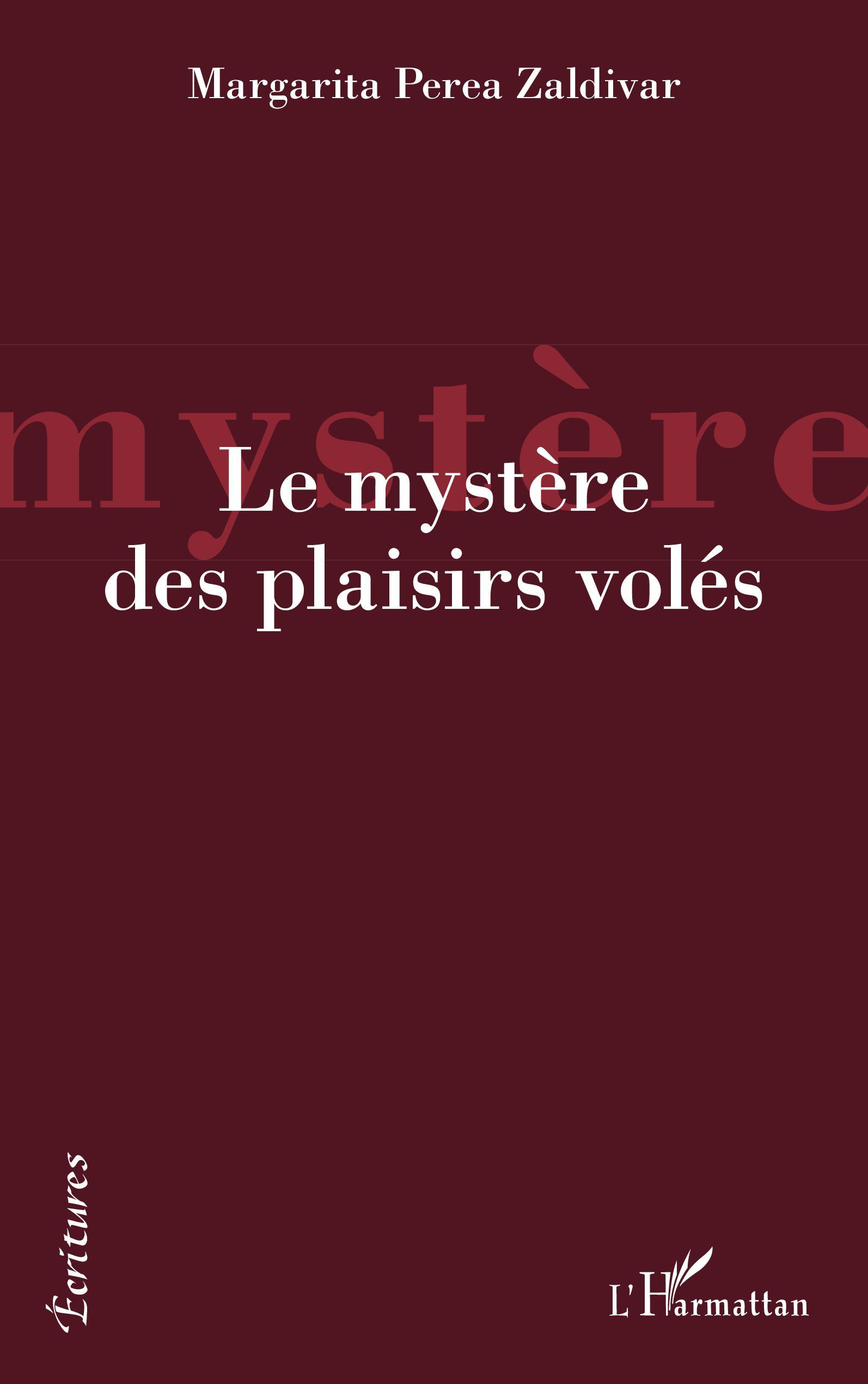 Le mystère des plaisirs volés (9782343236148-front-cover)