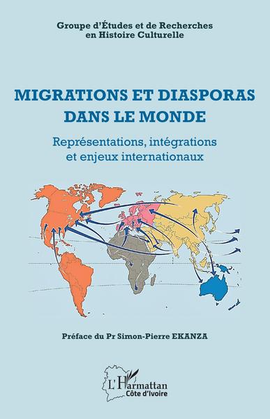 Migrations et diasporas dans le monde, Représentations, intégrations et enjeux internationaux (9782343233086-front-cover)