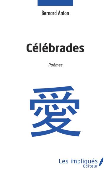 Célébrades, Poèmes (9782343231136-front-cover)