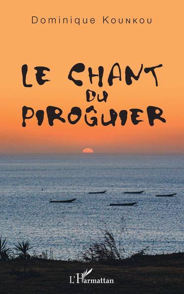 Le chant du piroguier (9782343237077-front-cover)