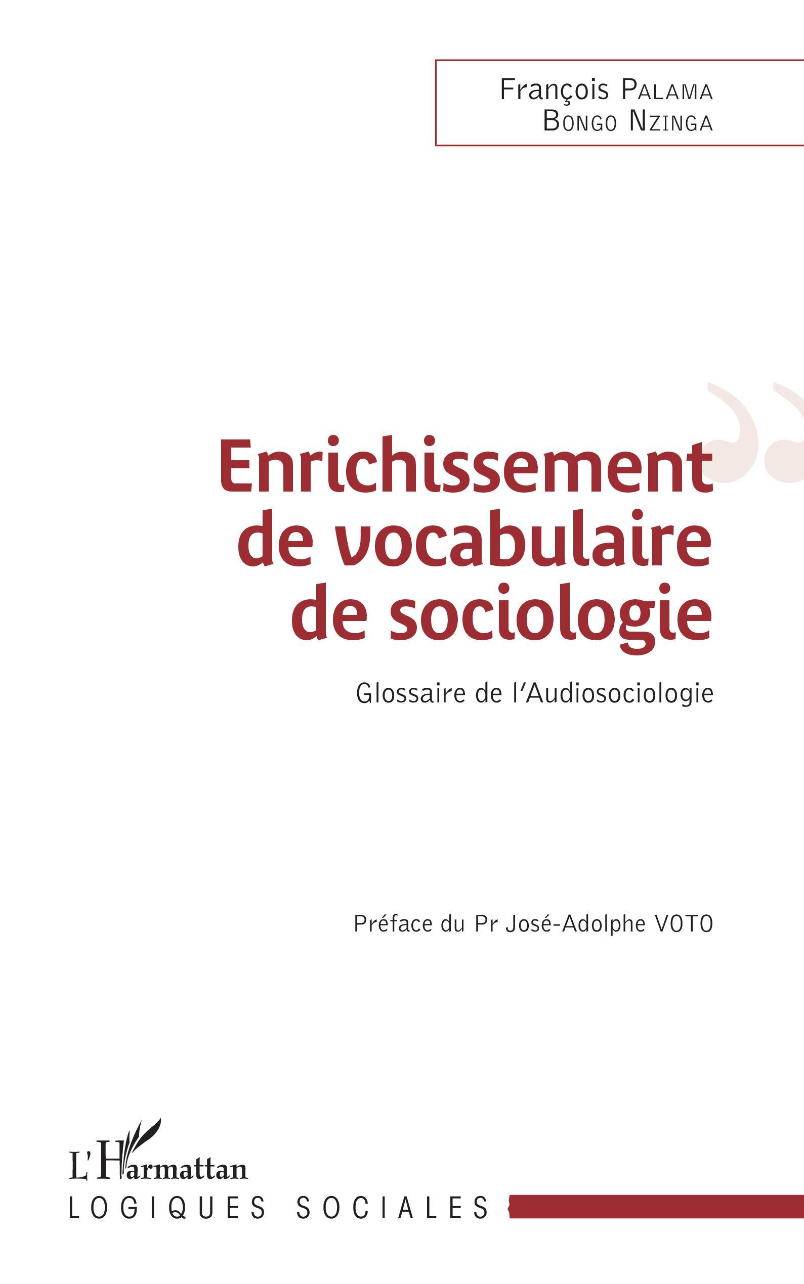 Enrichissement de vocabulaire de sociologie, Glossaire de l'Audiosociologie (9782343211626-front-cover)
