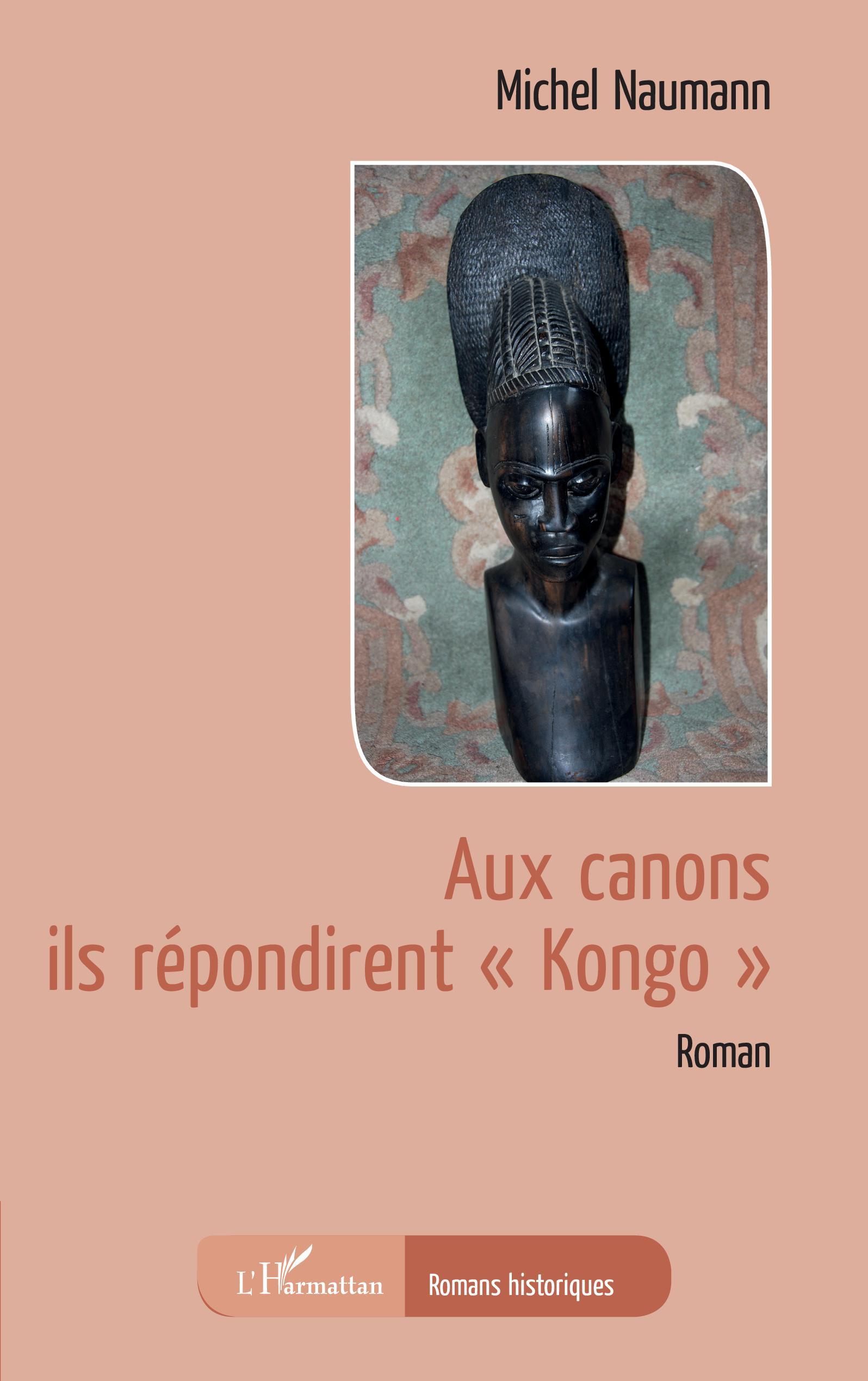 Aux canons ils répondirent "Kongo" (9782343245607-front-cover)