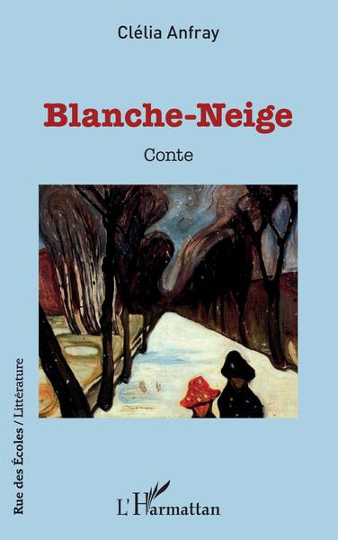 Blanche-Neige, Conte (9782343244785-front-cover)