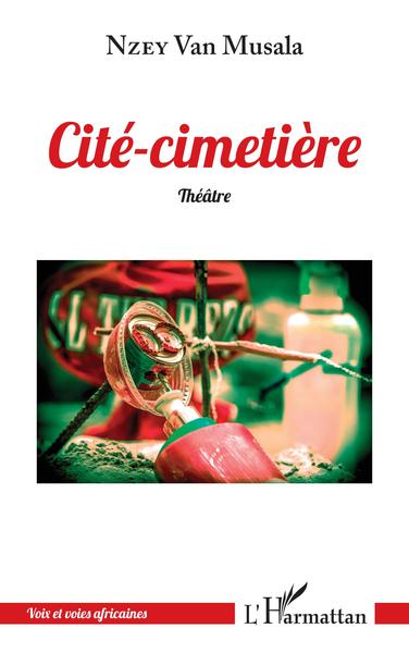 Cité-cimetière, Théâtre (9782343212449-front-cover)