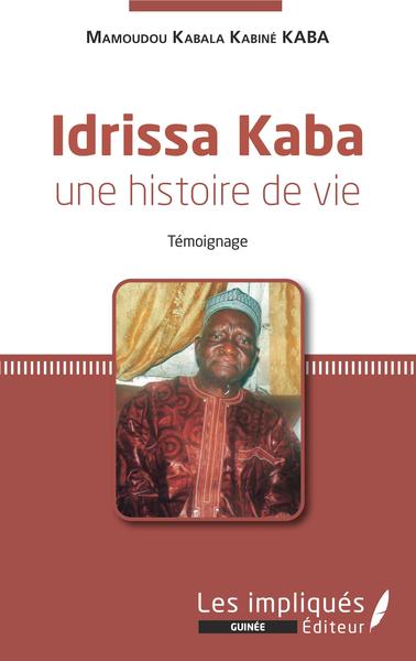 Idrissa Kaba une histoire de vie. Témoignage (9782343219622-front-cover)
