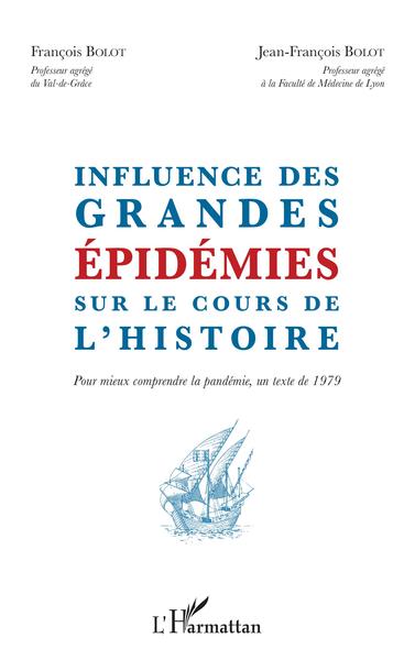 Influence des grandes épidémies sur le cours de l'histoire, Pour mieux comprendre la pandémie, un texte de 1979 (9782343220468-front-cover)