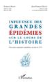 Influence des grandes épidémies sur le cours de l'histoire, Pour mieux comprendre la pandémie, un texte de 1979 (9782343220468-front-cover)