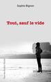 Tout, sauf le vide (9782343224534-front-cover)