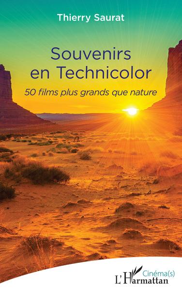 Souvenirs en technicolor, 50 films plus grands que nature (9782343248578-front-cover)