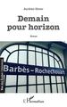 Demain pour horizon (9782343238098-front-cover)