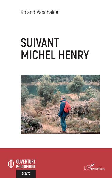 Suivant Michel Henry (9782343253671-front-cover)