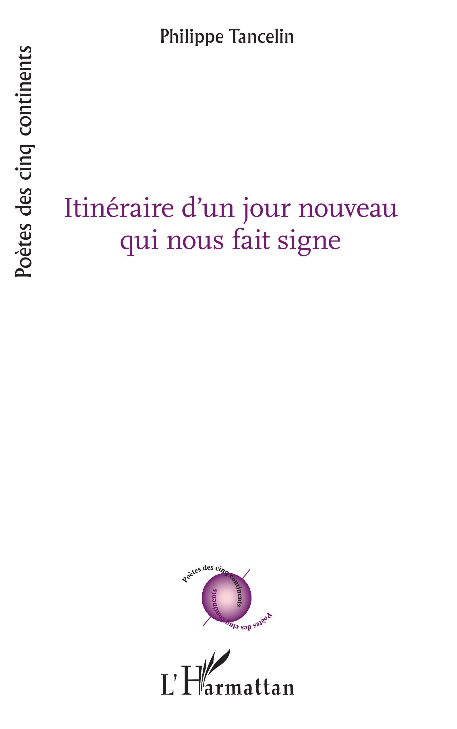 Itinéraire d'un jour nouveau qui nous fait signe (9782343237602-front-cover)