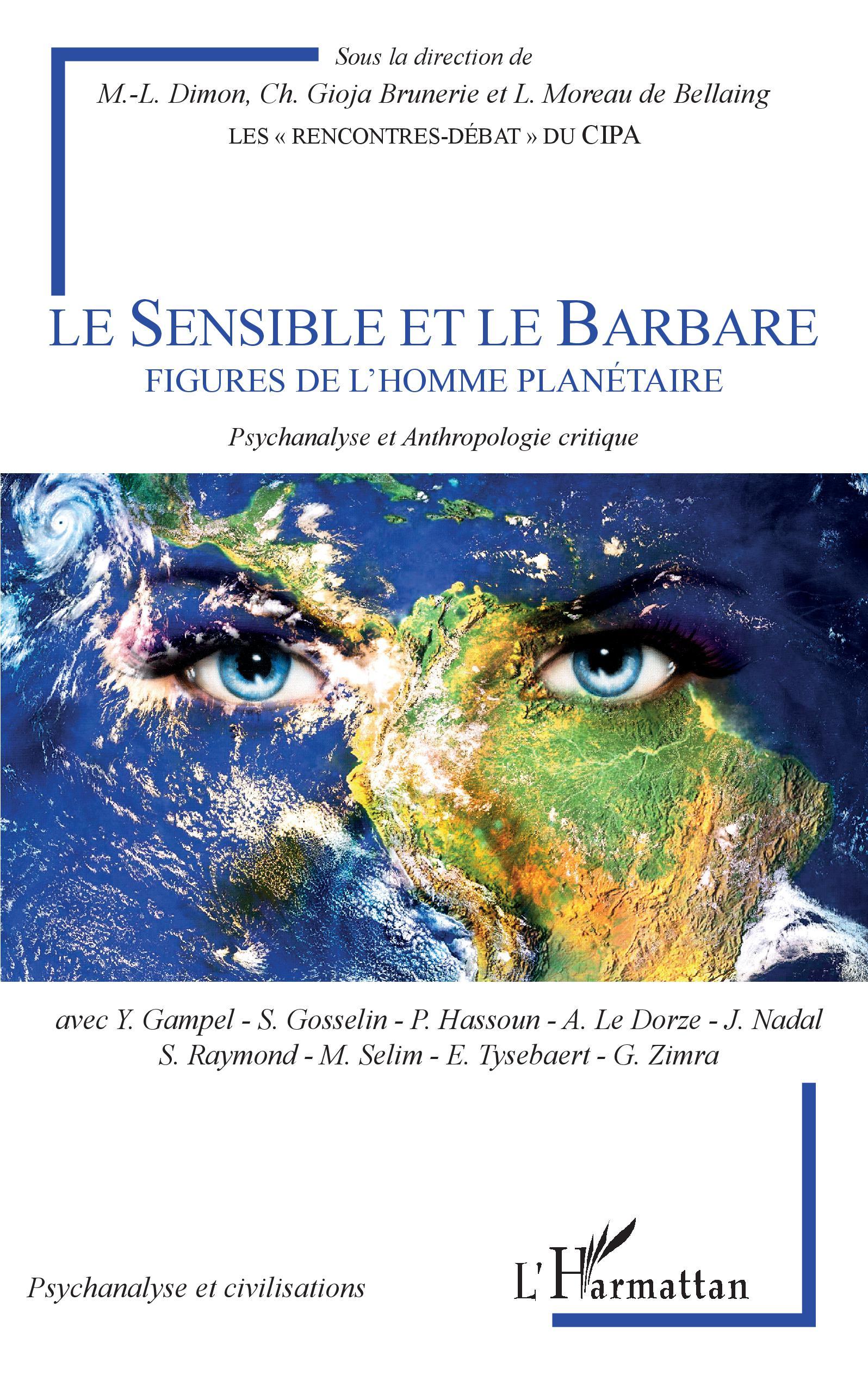 Le Sensible et le Barbare, Figures de l'homme planétaire - Psychanalyse et Anthropologie critique (9782343217017-front-cover)