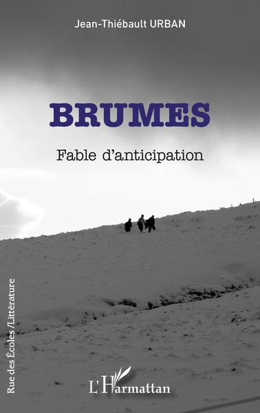 Brumes, Fable d'anticipation (9782343247762-front-cover)