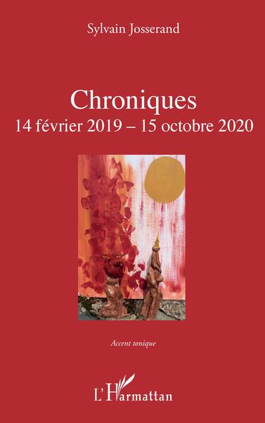 Chroniques, 14 février 2019 - 15 octobre 2020 (9782343219424-front-cover)