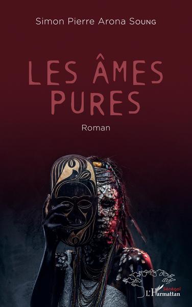 Les âmes pures. Roman (9782343233642-front-cover)