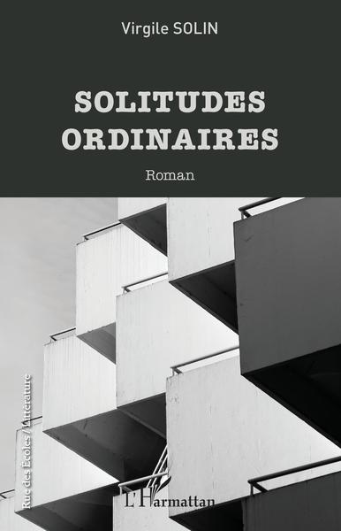 Solitudes ordinaires (9782343247908-front-cover)