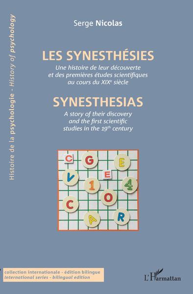 Les synesthésies, Une histoire de leur découverte et des premières études scientifiques au cours du XIXe siècle (9782343207070-front-cover)