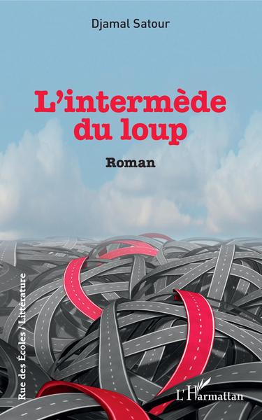 L'intermède du loup, Roman (9782343215983-front-cover)