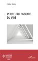 Petite philosophie du vide (9782343230917-front-cover)