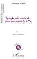 Symphonie musicale : pour une poévie de la Vie (9782343251844-front-cover)