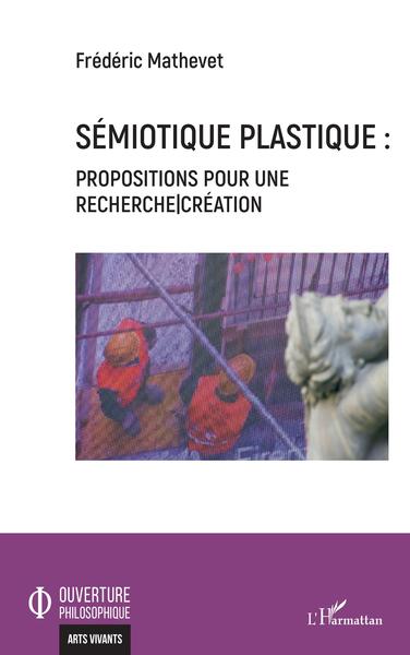 Sémiotique plastique, Propositions pour une recherche-création (9782343224855-front-cover)