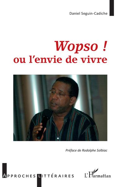 Wopso !, ou l'envie de vivre (9782343249117-front-cover)