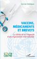 Vaccins, médicaments et brevets, La covid-19 et l'impératif d'une organisation internationale (9782343229027-front-cover)