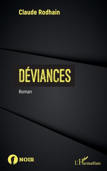 Déviances, Roman (9782343243474-front-cover)