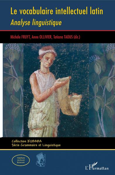 Le vocabulaire intellectuel latin, Analyse linguistique (9782343208275-front-cover)