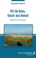 Et là bas, tout au bout (9782343247441-front-cover)