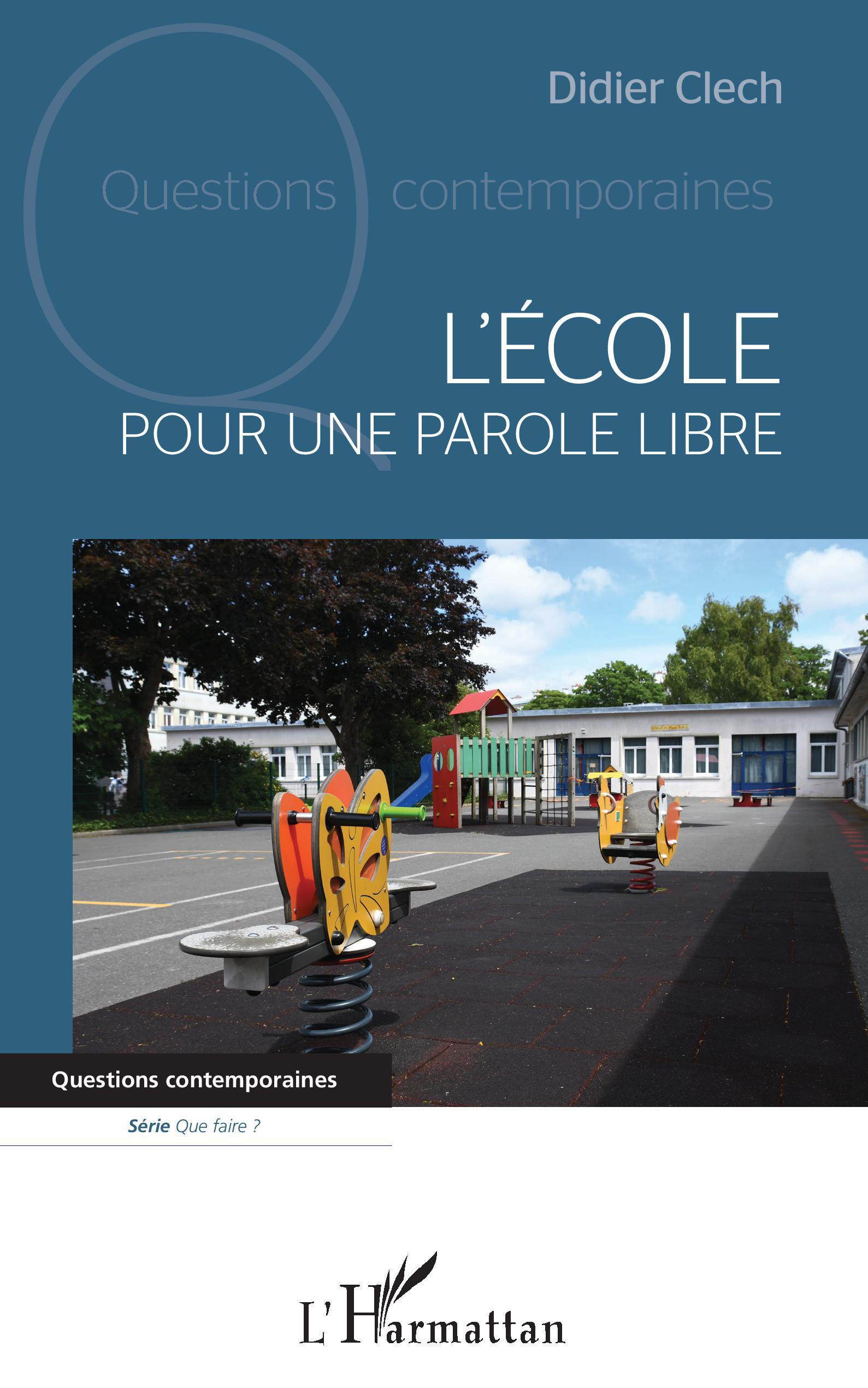 L'école, Pour une parole libre (9782343237367-front-cover)
