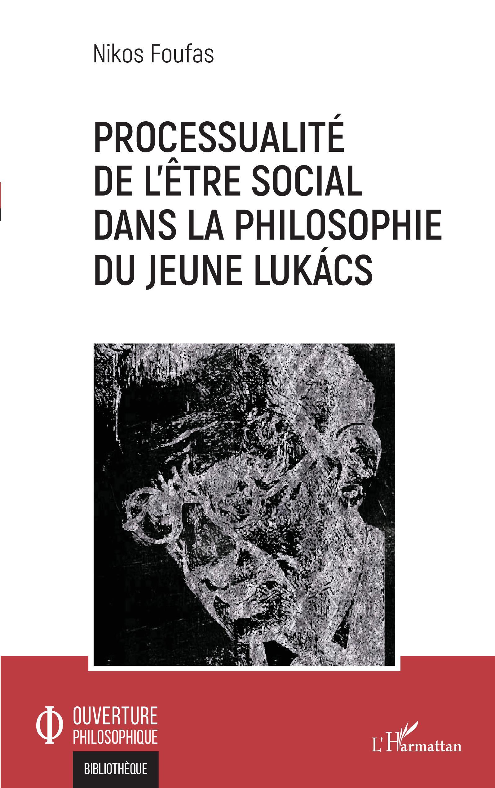 Processualité de l'être social dans la philosophie du jeune Lukács (9782343239125-front-cover)