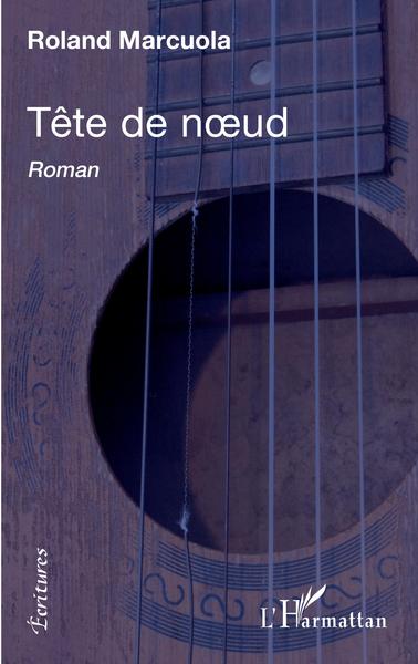 Tête de noeud, Roman (9782343221441-front-cover)