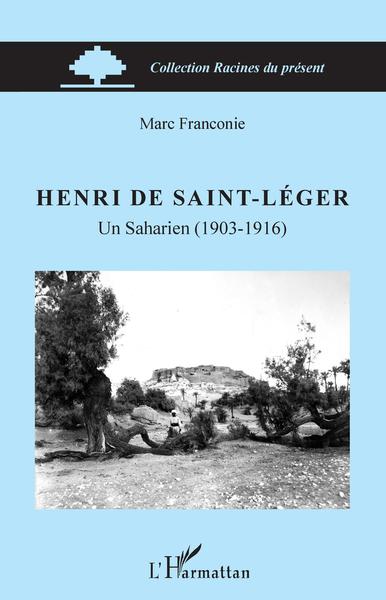 Henri de Saint-Léger, Un Saharien (1903-1916) (9782343229522-front-cover)