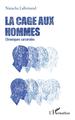 La cage aux hommes, Chroniques carcérales (9782343247694-front-cover)