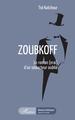 Zoubkoff, Le roman (vrai) d'un séducteur oublié (9782343226828-front-cover)
